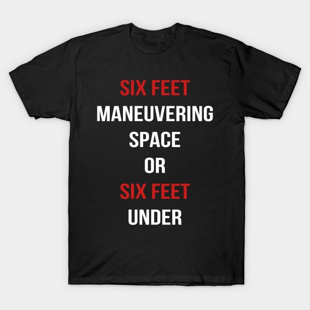 Six Feet Under T-Shirt by HBfunshirts